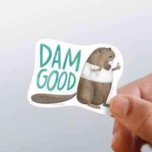 Dam Good Sticker | Single Sticker