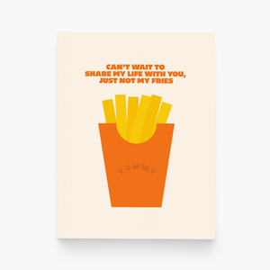 Not Sharing My Fries Greeting Card